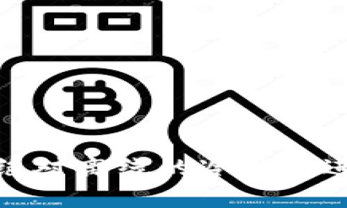 如何选择和使用绝对离线的冷钱包进行数字资产存储